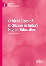 Télécharger le livre :  Critical Sites of Inclusion in India's Higher Education