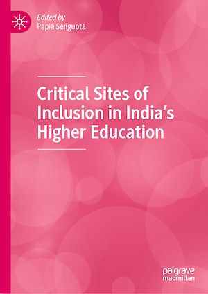 Téléchargez le livre :  Critical Sites of Inclusion in India's Higher Education
