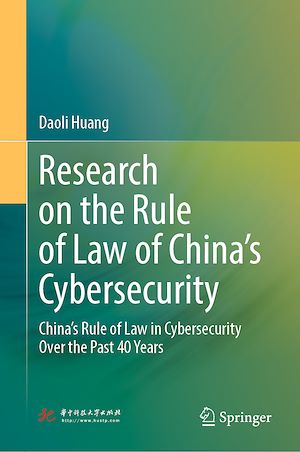 Téléchargez le livre :  Research on the Rule of Law of China's Cybersecurity