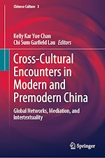 Télécharger le livre :  Cross-Cultural Encounters in Modern and Premodern China