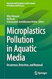 Télécharger le livre :  Microplastics Pollution in Aquatic Media