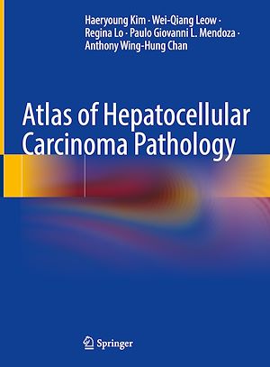 Téléchargez le livre :  Atlas of Hepatocellular Carcinoma Pathology