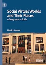 Télécharger le livre :  Social Virtual Worlds and Their Places