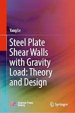 Télécharger le livre :  Steel Plate Shear Walls with Gravity Load: Theory and Design