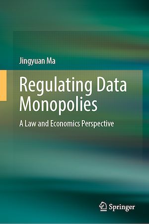 Téléchargez le livre :  Regulating Data Monopolies
