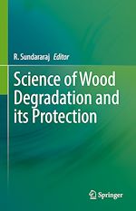Télécharger le livre :  Science of Wood Degradation and its Protection