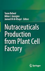 Télécharger le livre :  Nutraceuticals Production from Plant Cell Factory