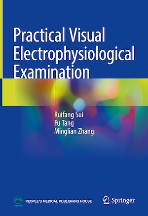 Téléchargez le livre :  Practical Visual Electrophysiological Examination