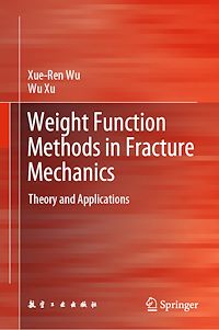 Télécharger le livre :  Weight Function Methods in Fracture Mechanics
