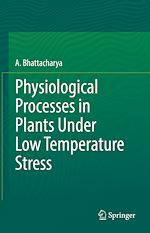 Télécharger le livre :  Physiological Processes in Plants Under Low Temperature Stress