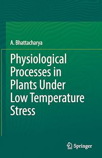 Télécharger le livre :  Physiological Processes in Plants Under Low Temperature Stress