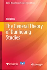 Télécharger le livre :  The General Theory of Dunhuang Studies