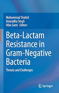Télécharger le livre :  Beta-Lactam Resistance in Gram-Negative Bacteria