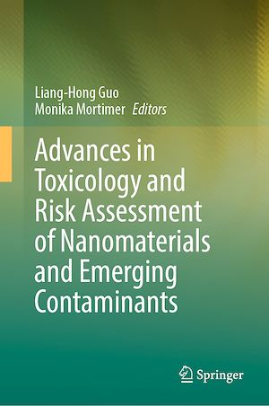 Téléchargez le livre :  Advances in Toxicology and Risk Assessment of Nanomaterials and Emerging Contaminants