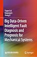 Télécharger le livre :  Big Data-Driven Intelligent Fault Diagnosis and Prognosis for Mechanical Systems