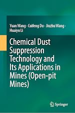 Télécharger le livre :  Chemical Dust Suppression Technology and Its Applications in Mines (Open-pit Mines)