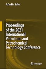 Télécharger le livre :  Proceedings of the 2021 International Petroleum and Petrochemical Technology Conference