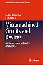 Télécharger le livre :  Micromachined Circuits and Devices