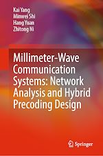 Télécharger le livre :  Millimeter-Wave Communication Systems: Network Analysis and Hybrid Precoding Design