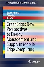 Télécharger le livre :  GreenEdge: New Perspectives to Energy Management and Supply in Mobile Edge Computing