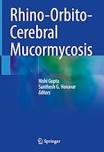 Télécharger le livre :  Rhino-Orbito-Cerebral Mucormycosis