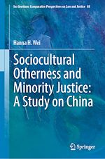 Download this eBook Sociocultural Otherness and Minority Justice: A Study on China