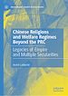 Télécharger le livre :  Chinese Religions and Welfare Regimes Beyond the PRC