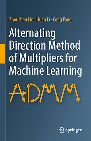 Téléchargez le livre :  Alternating Direction Method of Multipliers for Machine Learning