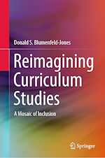 Télécharger le livre :  Reimagining Curriculum Studies