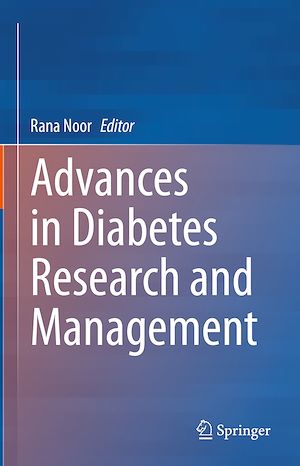 Téléchargez le livre :  Advances in Diabetes Research and Management