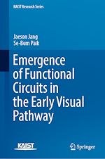 Télécharger le livre :  Emergence of Functional Circuits in the Early Visual Pathway
