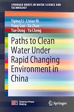 Download this eBook Paths to Clean Water Under Rapid Changing Environment in China