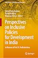 Télécharger le livre :  Perspectives on Inclusive Policies for Development in India