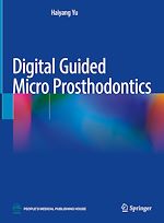 Télécharger le livre :  Digital Guided Micro Prosthodontics