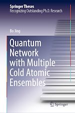 Télécharger le livre :  Quantum Network with Multiple Cold Atomic Ensembles
