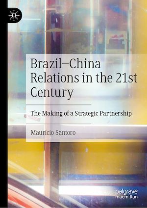 Téléchargez le livre :  Brazil–China Relations in the 21st Century