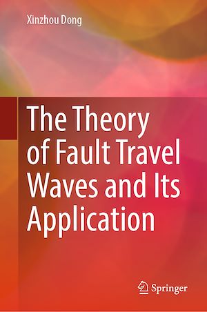 Téléchargez le livre :  The Theory of Fault Travel Waves and Its Application