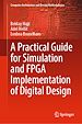 Télécharger le livre :  A Practical Guide for Simulation and FPGA Implementation of Digital Design