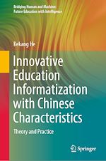 Télécharger le livre :  Innovative Education Informatization with Chinese Characteristics