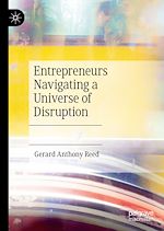 Télécharger le livre :  Entrepreneurs Navigating a Universe of Disruption
