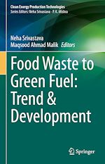 Télécharger le livre :  Food Waste to Green Fuel: Trend & Development