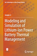 Télécharger le livre :  Modeling and Simulation of Lithium-ion Power Battery Thermal Management