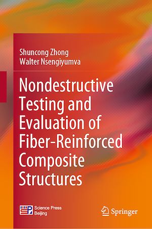 Téléchargez le livre :  Nondestructive Testing and Evaluation of Fiber-Reinforced Composite Structures