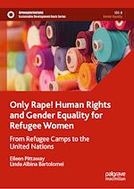 Télécharger le livre :  Only Rape! Human Rights and Gender Equality for Refugee Women