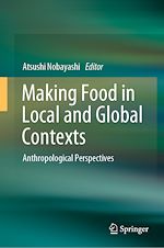 Télécharger le livre :  Making Food in Local and Global Contexts