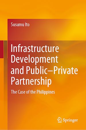 Téléchargez le livre :  Infrastructure Development and Public–Private Partnership