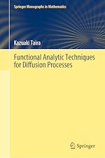 Télécharger le livre :  Functional Analytic Techniques for Diffusion Processes