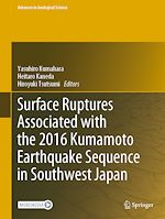 Télécharger le livre :  Surface Ruptures Associated with the 2016 Kumamoto Earthquake Sequence in Southwest Japan