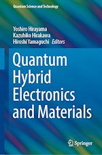 Télécharger le livre :  Quantum Hybrid Electronics and Materials