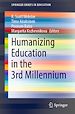Télécharger le livre :  Humanizing Education in the 3rd Millennium